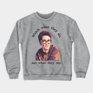 Rachel Maddow Crewneck Sweatshirt